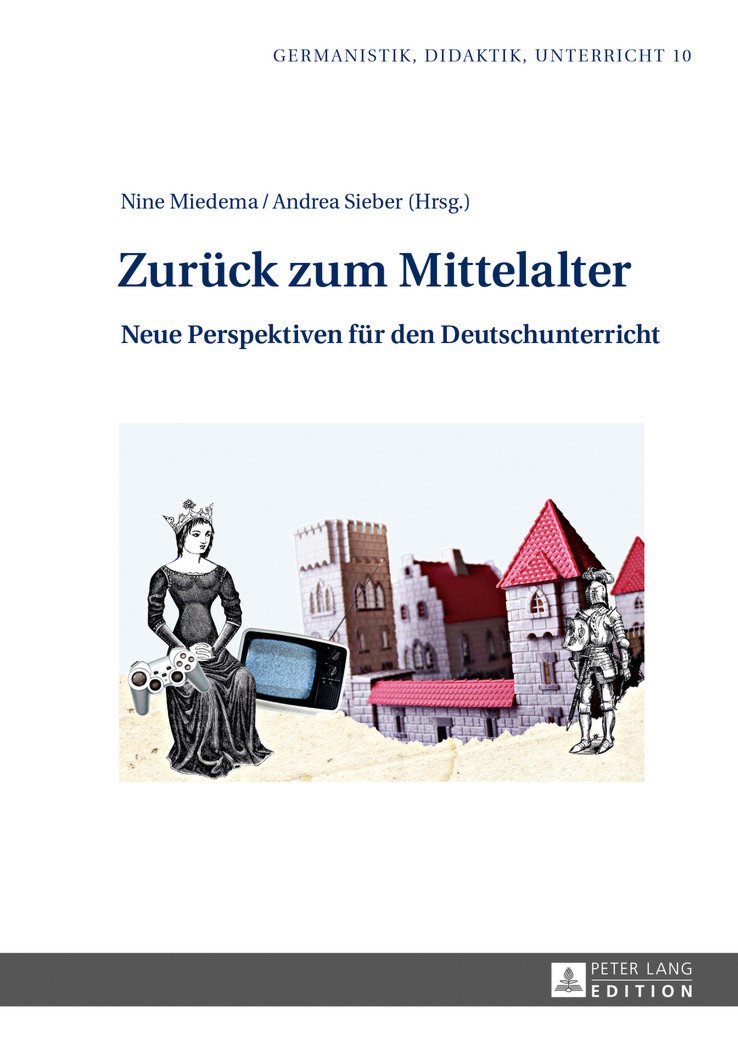 https://www.peterlang.com/view/product/16022 Publikation: Zurück zum Mittelalter