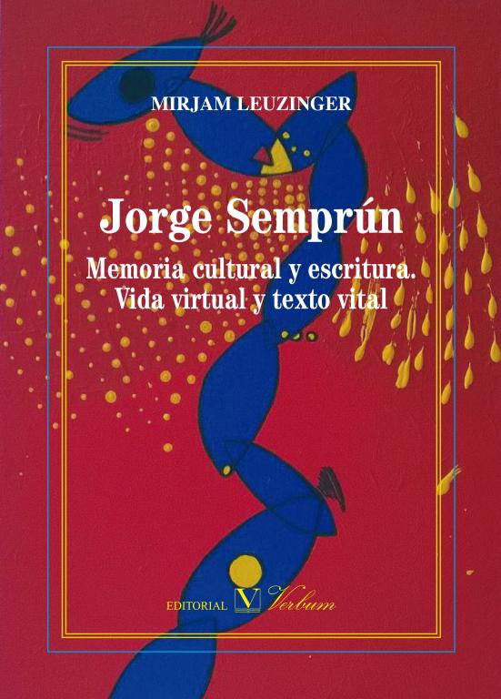 Cubierta del libro "Jorge Semprún. Memoria cultural y escritura."